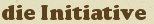 die Initiative